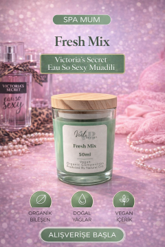 Spa Mum- Fresh Mix (Victoria Secret- Eau So Sexy Muadili)-