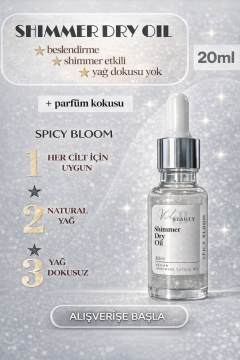 KURU YAĞ #SPICY BLOOM 20ML-SHIMMER DRY OIL