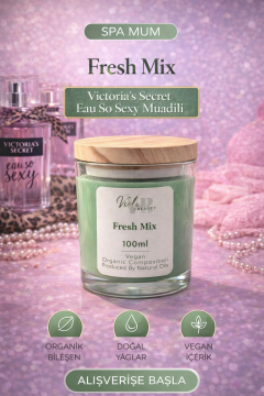 Spa Mum- Spa Mum- Fresh Mix (Victoria Secret -so sexy)