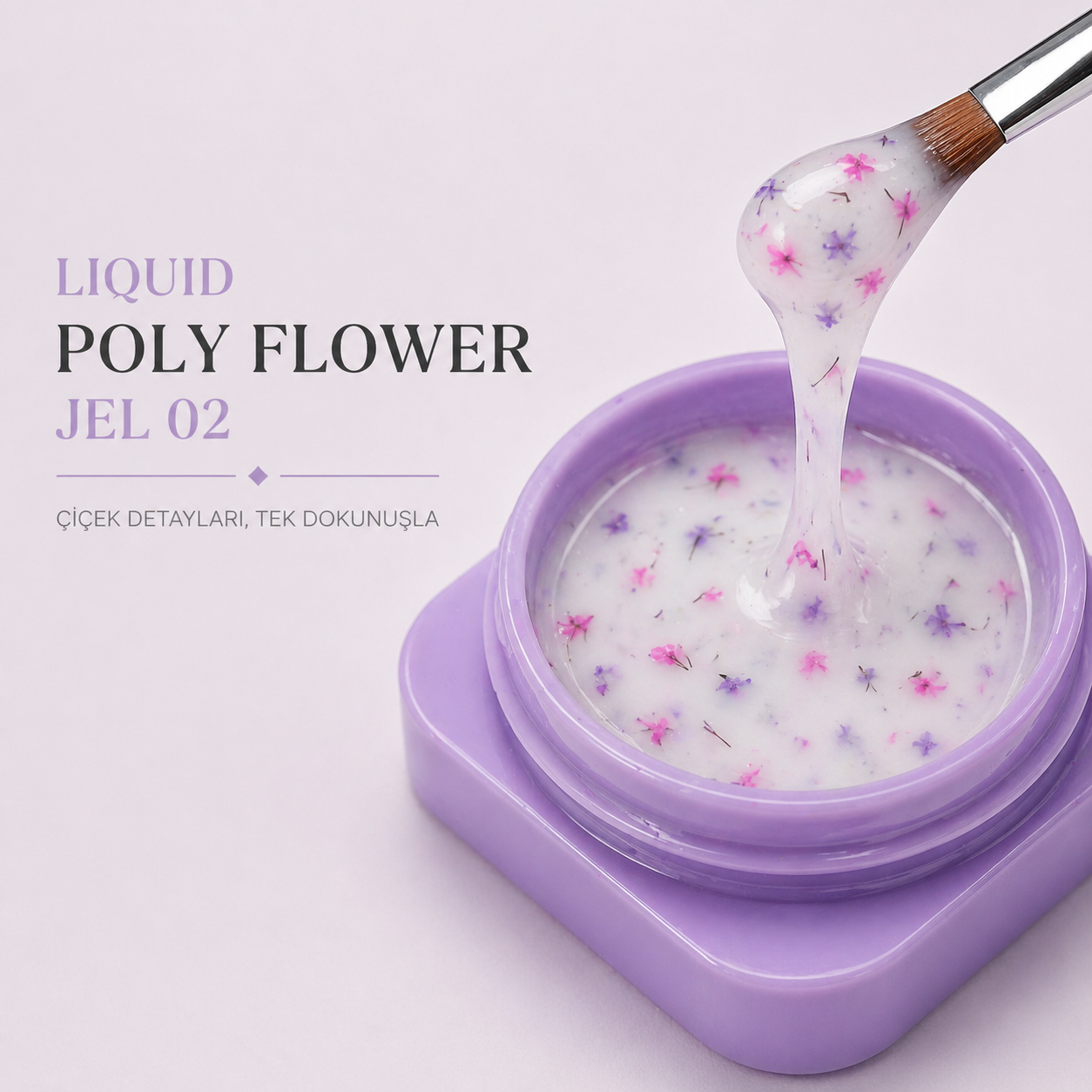 Liquid Poly Flower Jel #0002-( Akışkan Kıvamlı Çiçekli Jel )