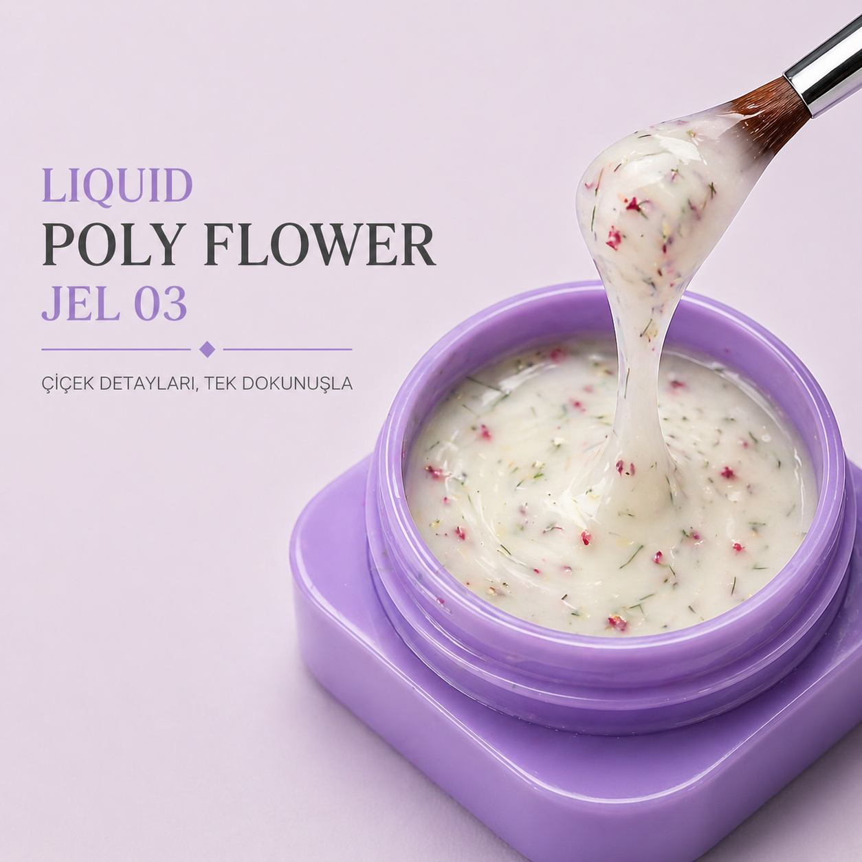 Liquid Poly Flower Jel #0003-( Akışkan Kıvamlı Çiçekli Jel )
