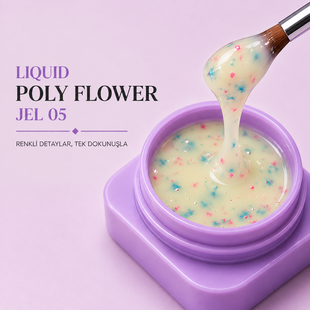 Liquid Poly Flower Jel #0005-( Akışkan Kıvamlı Çiçekli Jel )